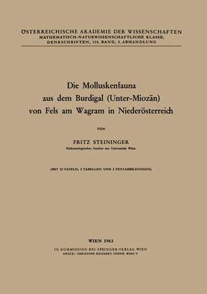 Die Molluskenfauna aus dem Burdigal (Unter-Miozän) von Fels am Wagram in Niederösterreich de F. Steininger