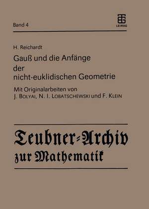 Gauß und die Anfänge der nicht-euklidischen Geometrie de H. Reichardt