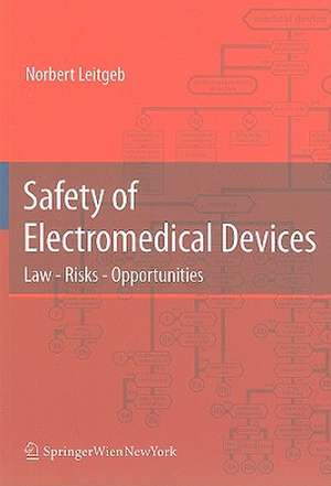 Safety of Electromedical Devices: Law - Risks - Opportunities de Norbert Leitgeb