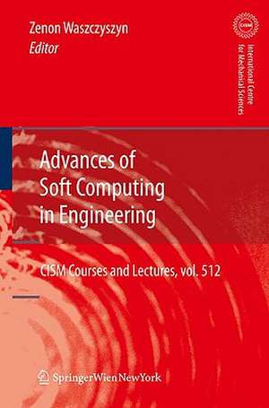 Advances of Soft Computing in Engineering de Zenon Waszczyszyn