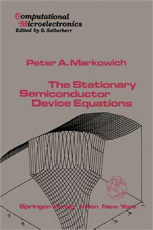 The Stationary Semiconductor Device Equations de P.A. Markowich