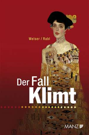 Der Fall Klimt de Rudolf Welser