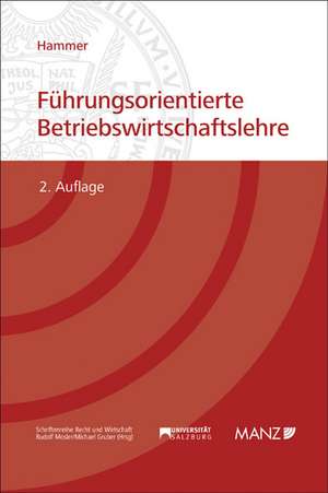 Führungsorientierte Betriebswirtschaftslehre de Richard Hammer