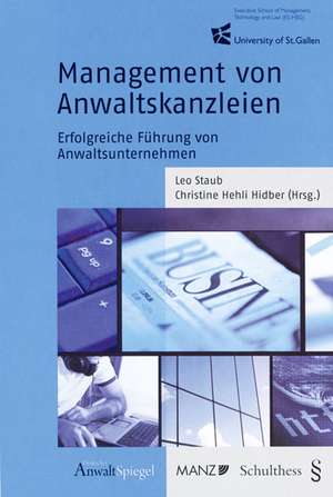 Management von Anwaltskanzleien de Leo Staub