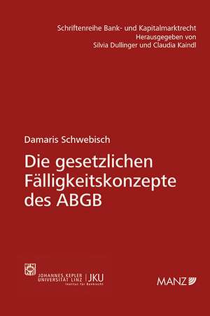 Die gesetzlichen Fälligkeitskonzepte des ABGB de Damaris Schwebisch