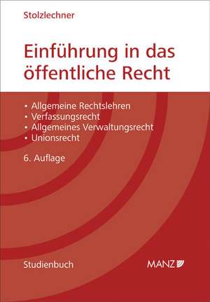 Einführung in das öffentliche Recht de Harald Stolzlechner