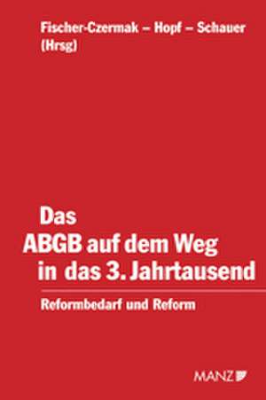 Das ABGB auf dem Weg in das 3. Jahrtausend de Constanze Fischer-Czermak