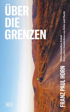 Über die Grenzen de Franz Paul Horn