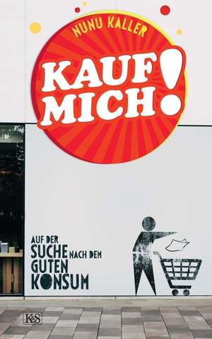 Kauf mich! de Nunu Kaller