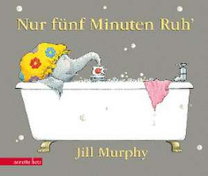 Nur fünf Minuten Ruh', Geschenkbuch-Ausgabe de Jill Murphy