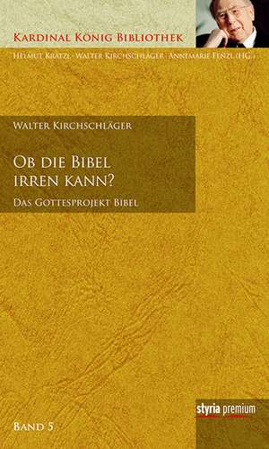 Ob die Bibel irren kann? de Walter Kirchschläger