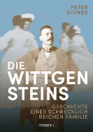 Die Wittgensteins de Peter Eigner