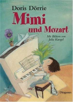 Mimi und Mozart de Doris Dörrie