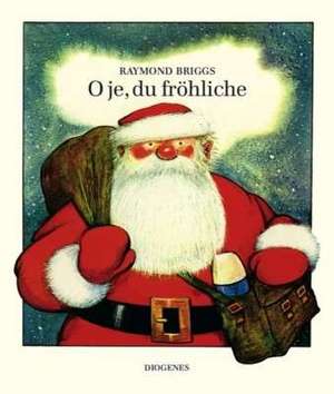 O je, du fröhliche de Raymond Briggs