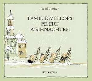 Familie Mellops feiert Weihnachten de Tomi Ungerer