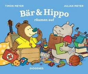 Bär & Hippo räumen auf de Timon Meyer