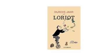 Durchs Jahr mit Loriot de Loriot