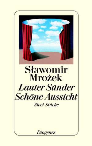 Lauter Sünder / Schöne Aussicht de Slawomir Mrozek