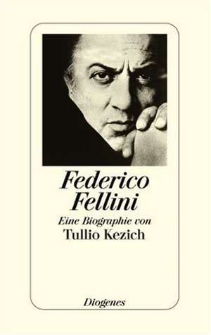 Federico Fellini de Tullio Kezich