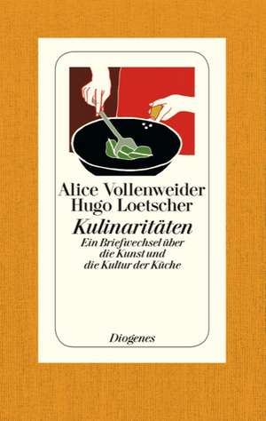 Kulinaritäten de Alice Vollenweider