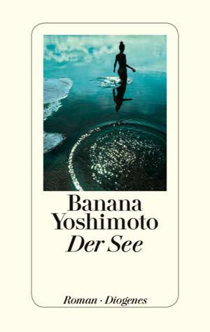 Der See de Banana Yoshimoto