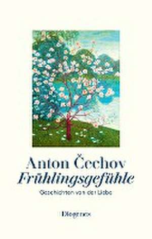 Frühlingsgefühle de Anton Cechov