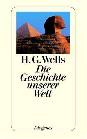 Die Geschichte unserer Welt de H. G. Wells