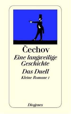 Eine langweilige Geschichte / Das Duell de Anton Cechov