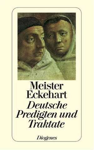 Deutsche Predigten und Traktate de Meister Eckhart