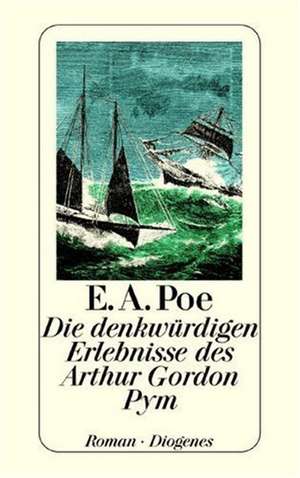 Die denkwürdigen Erlebnisse des Arthur Gordon Pym de Edgar Allan Poe