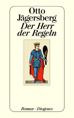 Der Herr der Regeln de Otto Jägersberg