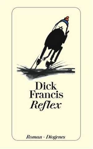 Reflex de Dick Francis