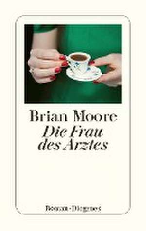 Die Frau des Arztes de Brian Moore