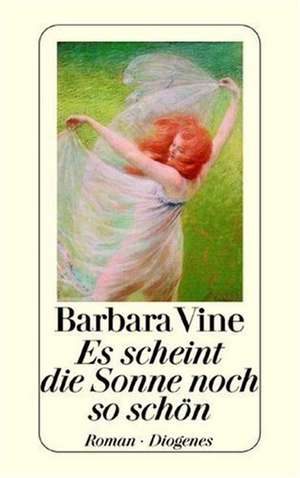 Es scheint die Sonne noch so schön de Barbara Vine