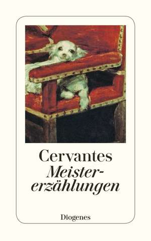 Meistererzählungen de Miguel De Cervantes Saavedra