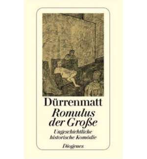 Romulus der Grosse de Friedrich Dürrenmatt