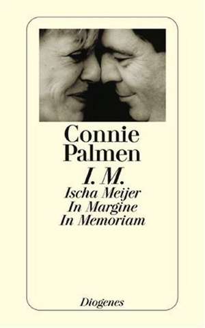 I.M. Ischa Meijer. In Margine. In Memoriam de Connie Palmen