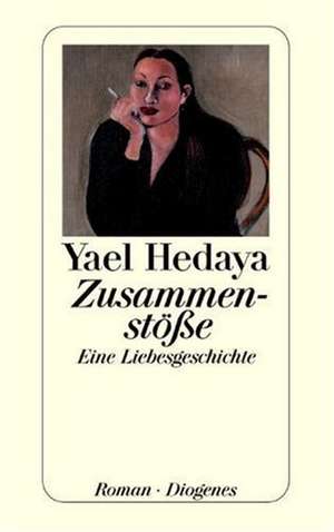 Zusammenstöße de Yael Hedaya