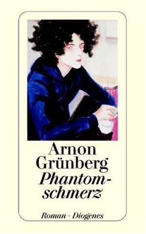 Phantomschmerz de Arnon Grünberg