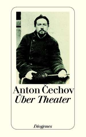 Über Theater de Anton Tschechow