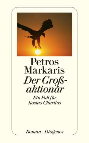 Der Großaktionär de Petros Markaris