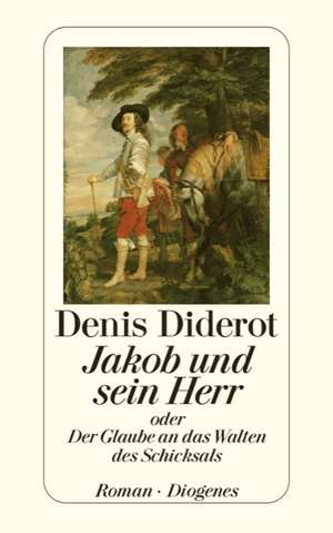 Jakob und sein Herr de Denis Diderot