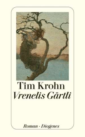 Vrenelis Gärtli de Tim Krohn