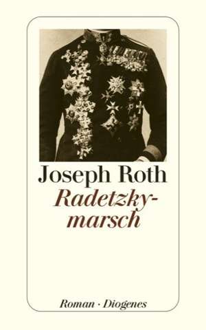 Radetzkymarsch de Joseph Roth