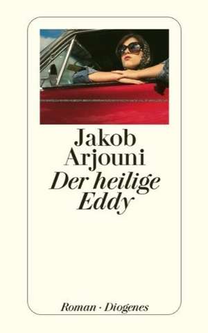 Der heilige Eddy de Jakob Arjouni