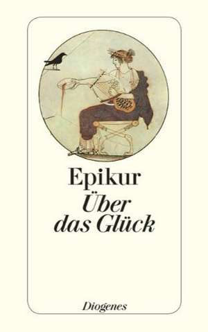 Über das Glück de Epikur