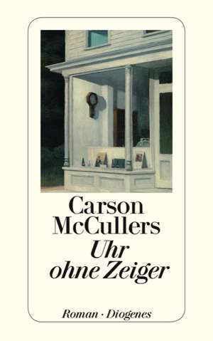 Uhr ohne Zeiger de Carson McCullers