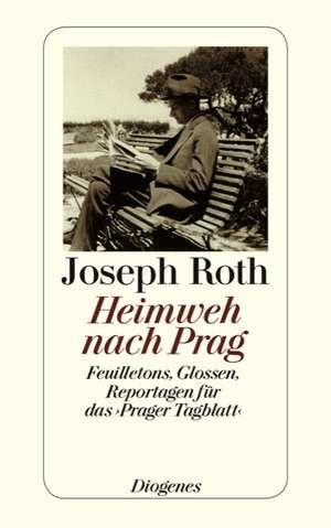 Heimweh nach Prag de Joseph Roth