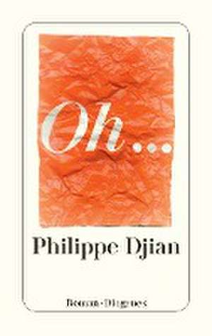 Oh... de Philippe Djian