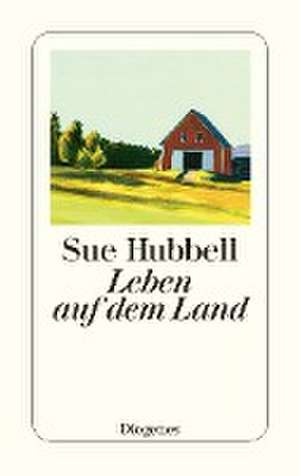 Leben auf dem Land de Sue Hubbell